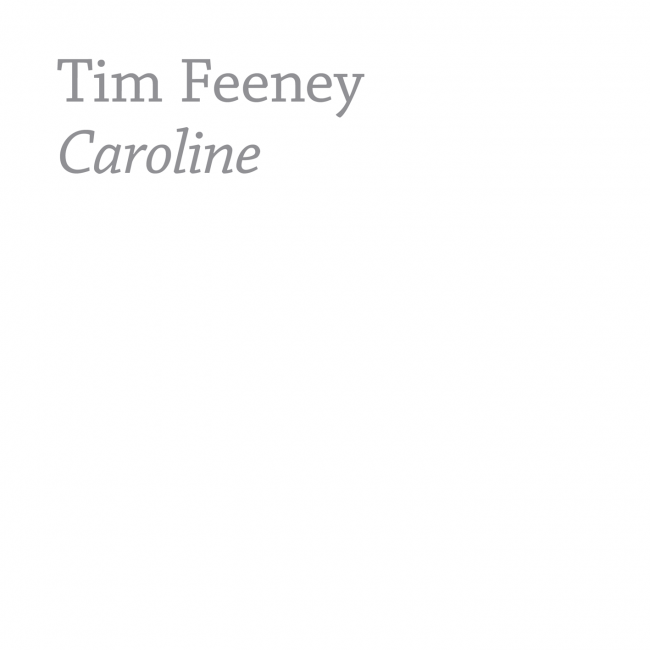 Tim Feeney - Caroline (CVLT Nation)