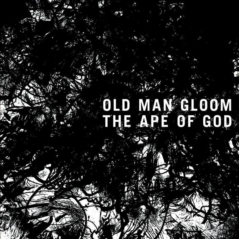 Old Man Gloom - The Ape Of God