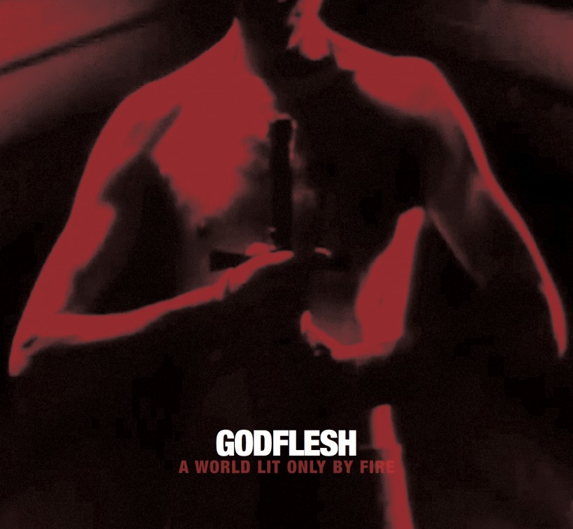 Godflesh A World Lit Only By Fire cover