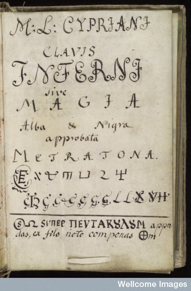 L0036622 Title page, Cyprianus, 18th C Credit: Wellcome Library, London. Wellcome Images images@wellcome.ac.uk http://images.wellcome.ac.uk Title page in Latin from Cyprianus, 18th century manuscript. The title reads: ... key of hell or white and black magic, approved by Metratron ... Cyprianus is also known as the Black Book, and is the textbook of the Black School at Wittenburg, the book from which a witch or sorceror gets his spells. The Black School at Wittenburg was purportedly a place in Germany where one went to learn the black arts. Pen and watercolour Late 18th century By: M L CyprianusCyprianus, M. L. Clavis Inferni sive magia alba et nigra approbata Metratona. Published: - Copyrighted work available under Creative Commons by-nc 2.0 UK, see http://images.wellcome.ac.uk/indexplus/page/Prices.html